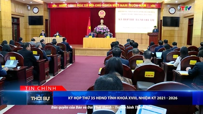 Bản tin Thời sự tối 3/11/2025: Kỳ họp thứ 35 HĐND tỉnh khoá XVIII, Nhiệm kỳ 2021 - 2026